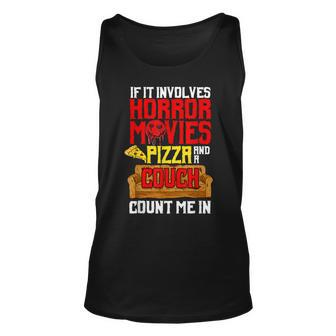 If It Involves Horror Movies Pizza And A Couch Count Me In Movies Tank Top | Mazezy