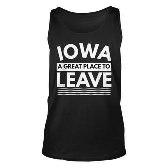 Iowa A Great Place To Leave Iowan Humor Humor Tank Top | Mazezy