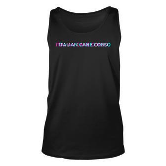 Italian Cane Corso Dog Breed Lover Dog Owner Must Haves Unisex Tank Top | Mazezy