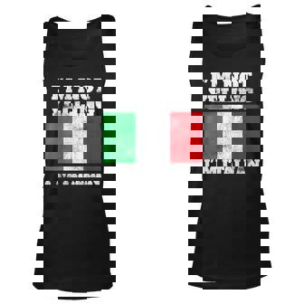 Italian Quote Italy Joke Italian Flag Unisex Tank Top | Mazezy