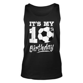 It's My 10Th Birthday Soccer Player 10 Bday Party Team Tank Top - Seseable