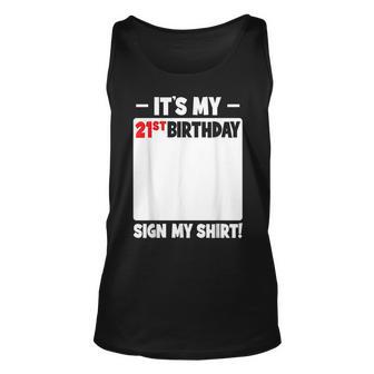Its My 21St Birthday 21 Years Old Birthday Party Sign My Unisex Tank Top - Thegiftio UK