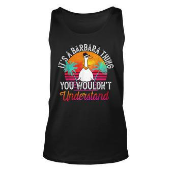 Its A Barbara Thing You Wouldnt Understand Funny Barbara Unisex Tank Top