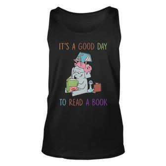 Its A Good Day To Read Bookworm Librarian Book Lover Gift Unisex Tank Top | Mazezy