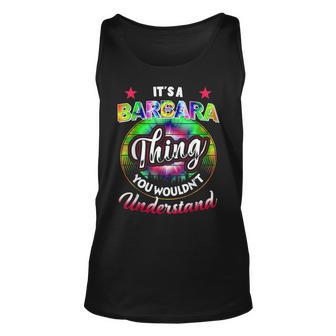 Its A Barbara Thing Tie Dye 60S 70S Hippie Barbara Name 70S Vintage Tank Top | Mazezy