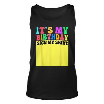 It's My Birthday Years Old Birthday Party Sign My Tank Top - Seseable