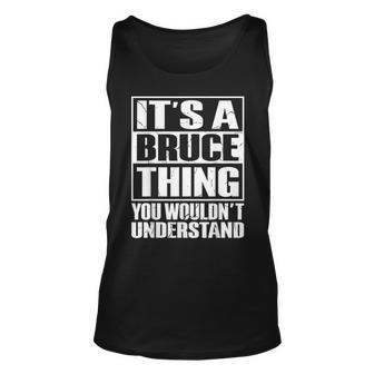 It's A Bruce Thing You Wouldn't Understand Bruce Tank Top | Mazezy