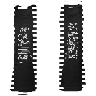 It’S A Good Day To Read A Book Reading For Book Lover Reading Tank Top | Mazezy