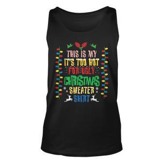 This Is My Its Too Hot For Ugly Christmas Sweater Xmas Tank Top | Mazezy CA