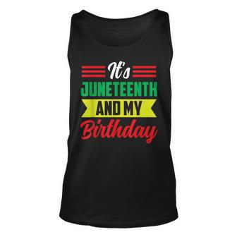 Its Junenth And My Birthday Africa American Black 1865 Unisex Tank Top | Mazezy