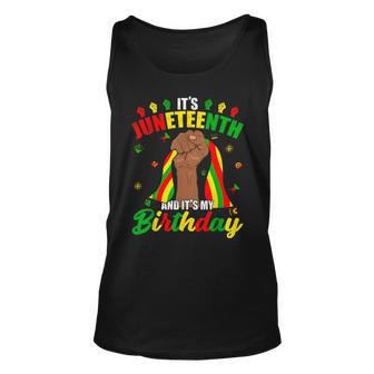 Its Junenth And My Birthday African American Junenth Unisex Tank Top | Mazezy