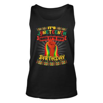 Its Junenth And My Birthday African Black Junenth Unisex Tank Top | Mazezy