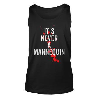 It's Never A Mannequin True Crime Podcast Tv Shows Lovers Tv Shows Tank Top | Mazezy