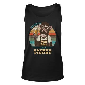 Its Not A Dad Bod Its A Father Figure Funny Monkey Father Unisex Tank Top | Mazezy