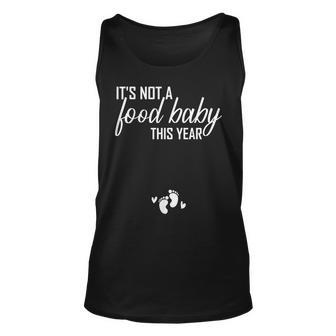 Its Not A Food Baby This Year Thanksgiving Pregnancy Unisex Tank Top | Mazezy