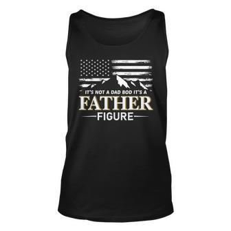 Its Not A Dad Bod Its A Father Figure American Flag Tank Top | Mazezy