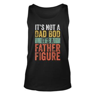 Its Not A Dad Bod Its A Father Figure Retro Tank Top | Mazezy