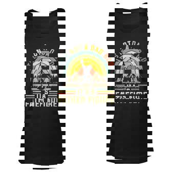 Its Not A Dad Bod Its A Father Figure Dad Bod Father Figure Tank Top | Mazezy
