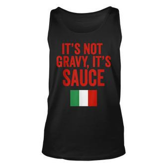 Its Sauce Not Gravy Gag New York Italian American Tank Top | Mazezy