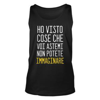 Ive Seen Things That You Cant Imagine Italian Words Unisex Tank Top | Mazezy