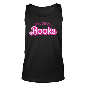 My Job Is Books Retro Pink Style Reading Books Tank Top - Seseable