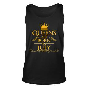 July Birthday Gift T Queens Are Born In July Unisex Tank Top | Mazezy