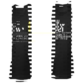 July Name Gift Im July Im Never Wrong Unisex Tank Top - Seseable