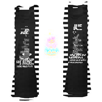 June Is My Birthday Yes The Whole Month June Birthday Unisex Tank Top | Mazezy