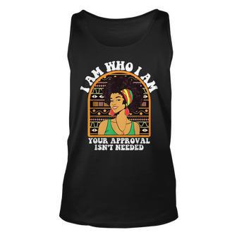 Junenth I Am Who I Am Your Approval Isnt Needed Unisex Tank Top - Thegiftio UK