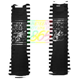 Junenth Party Like Its 1865 Africa Black American Us Usa Unisex Tank Top - Seseable