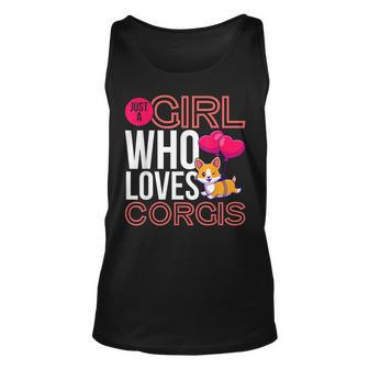 Just A Girl Who Loves Corgis Corgi Girl Corgi Owners Unisex Tank Top | Mazezy