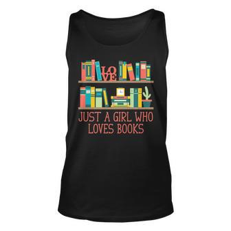 Just A Girl Who Loves Books Reading Humor Literature Reading Tank Top | Mazezy