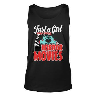 Just A Girl Who Loves Horror Movies And Chill A Scream Queen Movies Tank Top | Mazezy DE