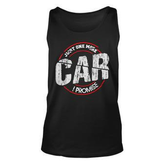 Just One More Car I Promise Counting Cars Gift Unisex Tank Top - Thegiftio UK