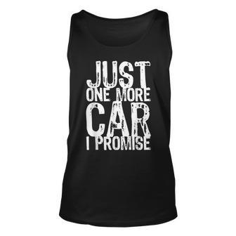 Just One More Car I Promise Funny Gift Christmas Gift For Women Unisex Tank Top - Thegiftio UK