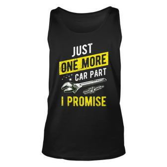 Just One More Car Part I Promise - Gear Head Unisex Tank Top - Thegiftio UK