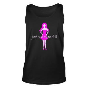 Just One More Doll Collector Gift Funny Unisex Tank Top - Thegiftio UK