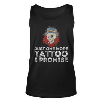 Just One More Tattoo I Promise - Tattooing & Tattooed Unisex Tank Top - Thegiftio UK