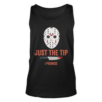 Just The Tip I Promise Halloween Costume Tank Top - Monsterry