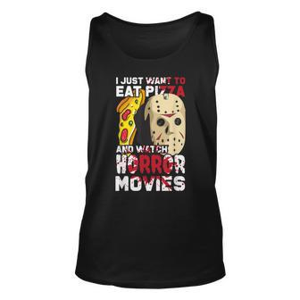 I Just Want To Eat Pizza And Watch Horror Movies Movies Tank Top | Mazezy CA