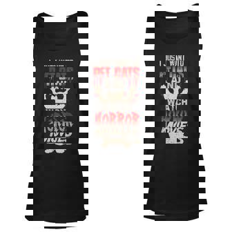 I Just Want To Pet Cats And Watch Horror Movies Movies Tank Top | Mazezy