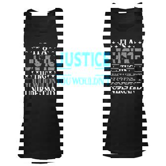 Justice Thing Personal Name Funny Justice Unisex Tank Top | Mazezy