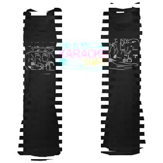 Karaoke Singer 80S Retro This Is My Karaoke Unisex Tank Top - Thegiftio