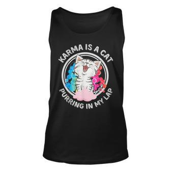 Karma Is A Cat Purring In My Lap Tank Top | Mazezy