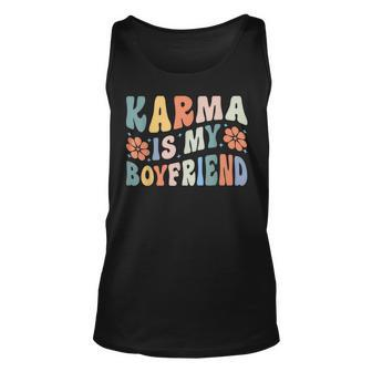 Karma Is My Boyfriend Unisex Tank Top | Mazezy