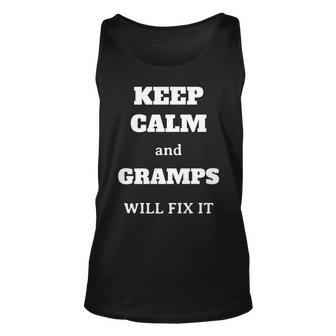 Keep Calm And Gramps Will Fix It Funny Gift For Grandpa Unisex Tank Top | Mazezy