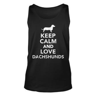 Keep Calm And Love Dachshunds Funny Dauchsunds Unisex Tank Top | Mazezy