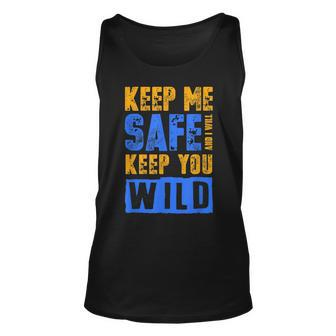 Keep Me Safe I Will Keep You Wild Protect Wildlife T Wildlife Tank Top | Mazezy