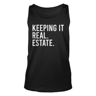 Keeping It Real Estate For Real Estate Agent Realtor IT Tank Top | Mazezy DE
