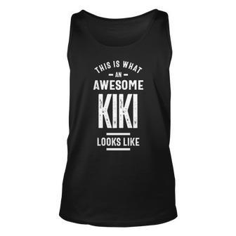 Kiki Name Gift This Is What An Awesome Kiki Looks Like Unisex Tank Top - Seseable